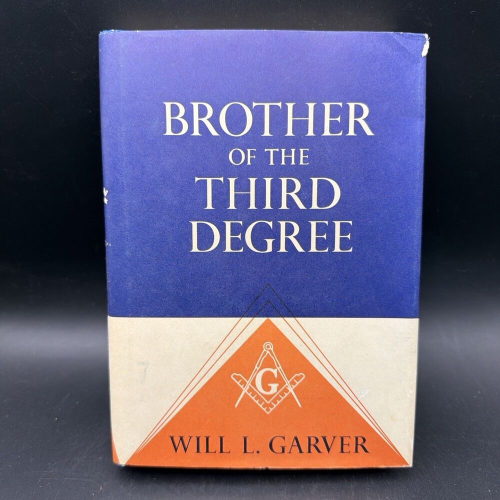 Brother of the Third Degree Will L. Garver HC 1964 Freemason Masonic